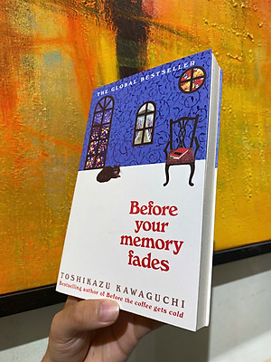 Sách - Before Your Memory Fades: Book 3 from the series Before The Coffee Gets Cold by Toshikazu Kawaguchi - Tiểu thuyết tiếng Anh/Fiction in English