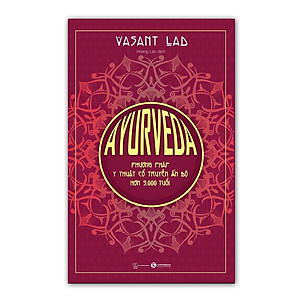Sách - Ayurveda - Phương pháp y thuật cổ truyền Ấn Độ hơn 5000 tuổi - Thái Hà