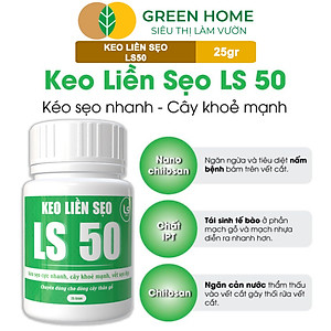 Keo Liền Sẹo LS50 Cho Cây Greenhome, Liền Nhanh Vết Cắt Da Cây, Chiết Cành,  Bonsai, Lan, Kiểng Lá