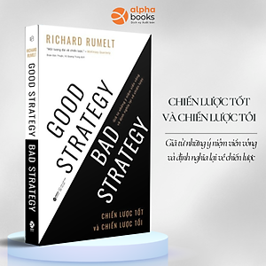 Chiến Lược Tốt Và Chiến Lược Tồi - Good Strategy Bad Strategy