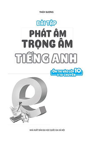 Bài Tập Phát Âm Trọng Âm Tiếng Anh - Ôn Thi Vào Lớp 10 Và 10 Chuyên