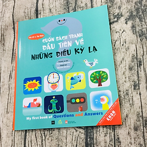 Cuốn Sách Tranh Đầu Tiên Về Những Điều Kỳ Lạ (Ehon Nhật Bản)