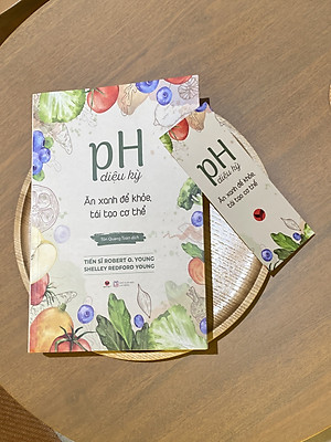 Sách - pH Diệu Kỳ Ăn Xanh Để Khỏe, Tái Tạo Cơ Thể 