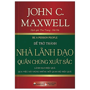 Để Trở Thành Nhà Lãnh Đạo Quần Chúng Xuất Sắc