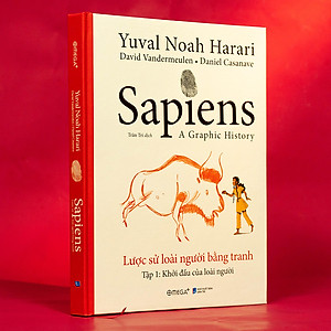 Sách Sapiens: Lược Sử Loài Người Bằng Tranh - Tập 1: Khởi Đầu Của Loài Người