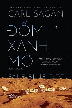 ĐỐM XANH MỜ - Tầm Nhìn Về Tương Lai Của Loài Người Trong Không Gian - Carl Sagan - Hà Thị Mai Hoa dịch - (bìa mềm)
