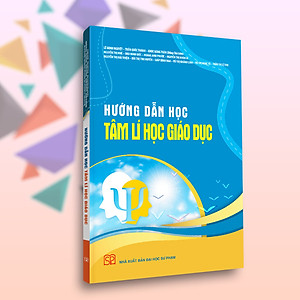 Hướng Dẫn Học Tâm Lí Học Giáo Dục