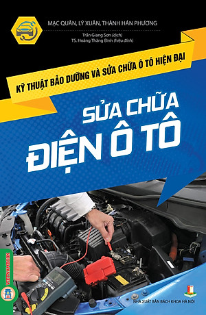 Kỹ Thuật Bảo Dưỡng Và Sửa Chữa Ô Tô Hiện Đại - Sửa Chữa Điện Ô Tô