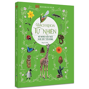 Sách Bách Khoa Cho Trẻ Em – Bách Khoa Tự Nhiên
