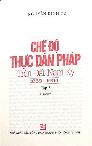 Sách Chế Độ Thực Dân Pháp Trên Đất Nam Kỳ - Tập 2 (1859 - 1954)