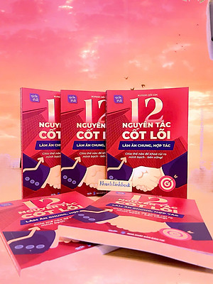 Sách - 12 Nguyên tắc cốt lõi hợp tác làm ăn chung, Chia thế nào để khoá rủi ro, minh bạch, bền vững
