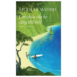 Con Cháu Của Họ Cũng Thế Thôi- Cuốn Sách Tiểu Thuyết Hay