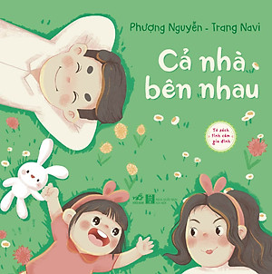 Tủ sách tình cảm gia đình - Cả nhà bên nhau