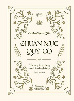 Sách Chuẩn Mực Quý Cô – Cẩm Nang Về Tác Phong Thanh Lịch Cho Phái Đẹp