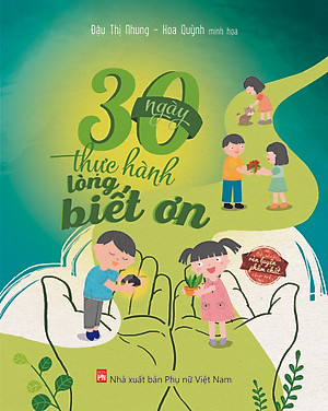 30 Ngày thực hành lòng biết ơn – Bộ sách rèn luyện phẩm chất cho trẻ - CASA SUNSHINE