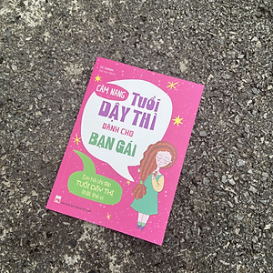 Sách: Cẩm Nang Tuổi Dậy Thì Dành Cho Bạn Gái (Tái Bản)