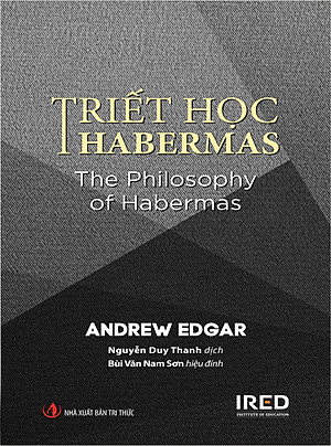 Triết học Habermas (The Philosophy of Habermas) - Andrew Edgar
