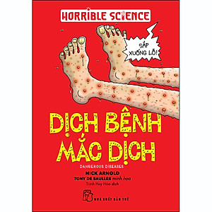 Sách Kiến thức hấp dẫn. Dịch bệnh mắc dịch (Horrible Science)
