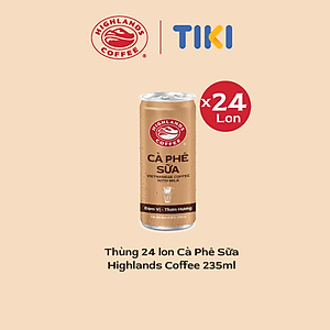 [ QUÀ TẶNG THAY THẾ PHIN PHA CÀ PHÊ] Thùng 24 lon cà phê sữa Highlands Coffee 235ml