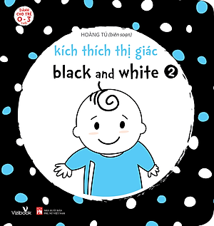 Sách Kích Thích Thị Giác Black And White 2 (Bìa Cứng)