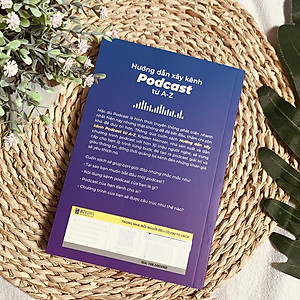 Hướng Dẫn Xây Kênh Podcast Từ A - Z