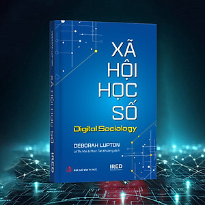 Sách - Xã hội học số (Digital Sociology) - Deborah Lupton - IRED Books
