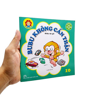 Bé Học Lễ Giáo - Bubu Tập 10: Không Cẩn Thận (Tái Bản 2022)