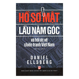 Combo Những Biên Bản Cuối Cùng Tại Nhà Trắng: Phút Sụp Đổ Của Việt Nam Cộng Hòa +  Hồ Sơ Mật Lầu 5 Góc Và Hồi Ức Về Chiến Tranh Việt Nam (2 Cuốn)