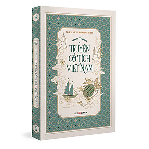 Kho tàng truyện cổ tích Việt Nam (Bộ 5 tập, in lần thứ 10, hiệu chỉnh đầy đủ theo bản gốc, bao gồm 201 truyện chính kèm phần nghiên cứu và khảo dị)