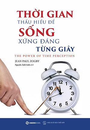Sách - Thời Gian Thấu Hiểu Để Sống Xứng Đáng Từng Giây