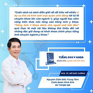 Sách Tiếng Anh Y Khoa dành cho người mới bắt đầu - Tác giả BS. Đỗ Trung Kiên (Tái bản mới nhất 2024)