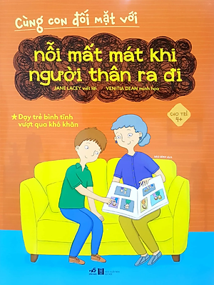 Sách Cùng Con Đối Mặt Với Nỗi Mất Mát Khi Người Thân Ra Đi