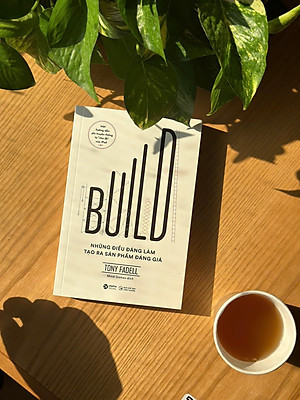 Build - Những Điều Đáng Làm Tạo Ra Sản Phẩm Đáng Giá