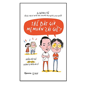 Thế Bây Giờ Mẹ Muốn Cái Giề?