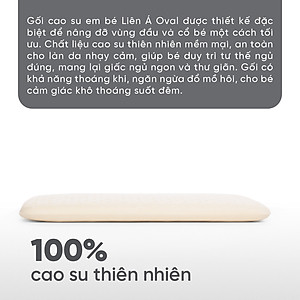 Gối nằm cao su thiên nhiên em bé Liên Á Oval + Kèm áo gối cùng kích thước .