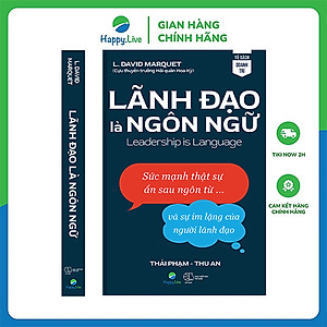 Sách Lãnh đạo là ngôn ngữ - Leadership is language - Happy Live