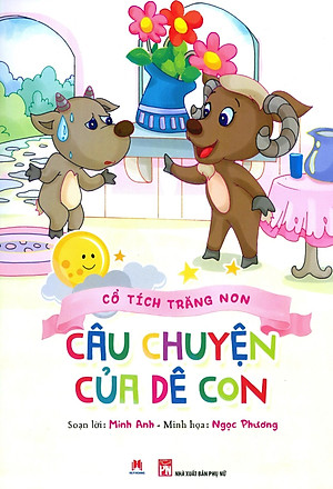 Sách Cổ Tích Trăng Non - Câu Chuyện Của Dê Con