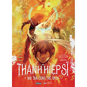 Sách Skybooks - Thánh Hiệp Sĩ: Nơi Tận Cùng Thế Giới - Tập 1
