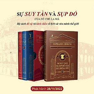 Boxes Bộ Sách SỰ SUY TÀN VÀ SỤP ĐỔ CỦA ĐẾ CHẾ LA MÃ (3 Quyển/Boxes)