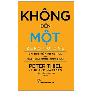 Sách Khởi Nghiệp- Làm Giàu: Không Đến Một (Bìa Cam)