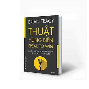 Sách Brian Tracy - Thuật Hùng Biện