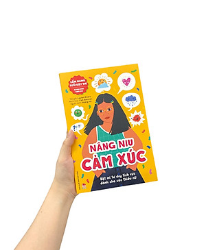 Cẩm Nang Tuổi Dậy Thì: Nâng Niu Cảm Xúc - Dành Cho Bạn Gái