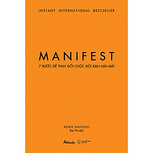 MANIFEST – 7 Bước Để Thay Đổi Cuộc Đời Bạn Mãi Mãi