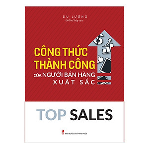 Sách Top Sales - Công Thức Thành Công Của Người Bán Hàng Xuất Sắc