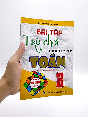 Bài Tập Và Trò Chơi Phát Triển Trí Tuệ Toán 3 (Biên Soạn Theo Chương Trình Giáo Dục Phổ Thông Mới)
