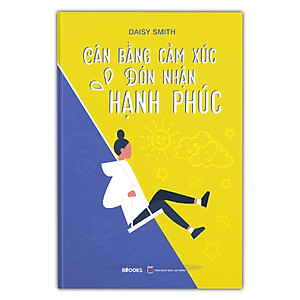 Sách Cân Bằng Cảm Xúc - Đón Nhận Hạnh Phúc