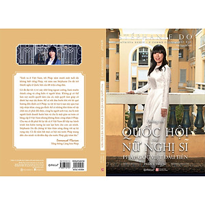 Sách Đường Tới Quốc Hội Của Nữ Nghị Sĩ Pháp Gốc Việt Đầu Tiên - Phần 1: Tiểu Sử