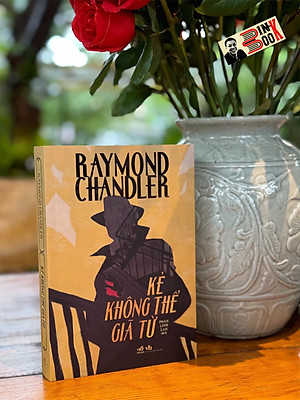 (Kiệt tác trinh thám nổi bật được Haruki Murakami đánh giá rất cao)KẺ KHÔNG THỂ GIÃ TỪ - Raymond Chandler – Phan Linh Lan dịch – Nhã Nam – NXB Văn Học 