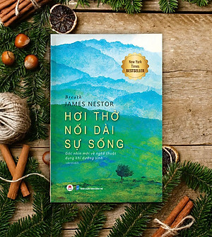 Sách Hơi Thở Nối Dài Sự Sống - Góc Nhìn Mới Về Nghệ Thuật Dụng Khí Dưỡng Sinh