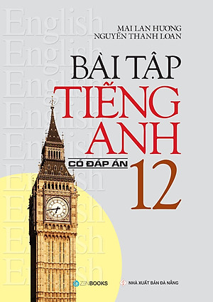 Bài Tập Tiếng Anh Lớp 12 Có Đáp Án